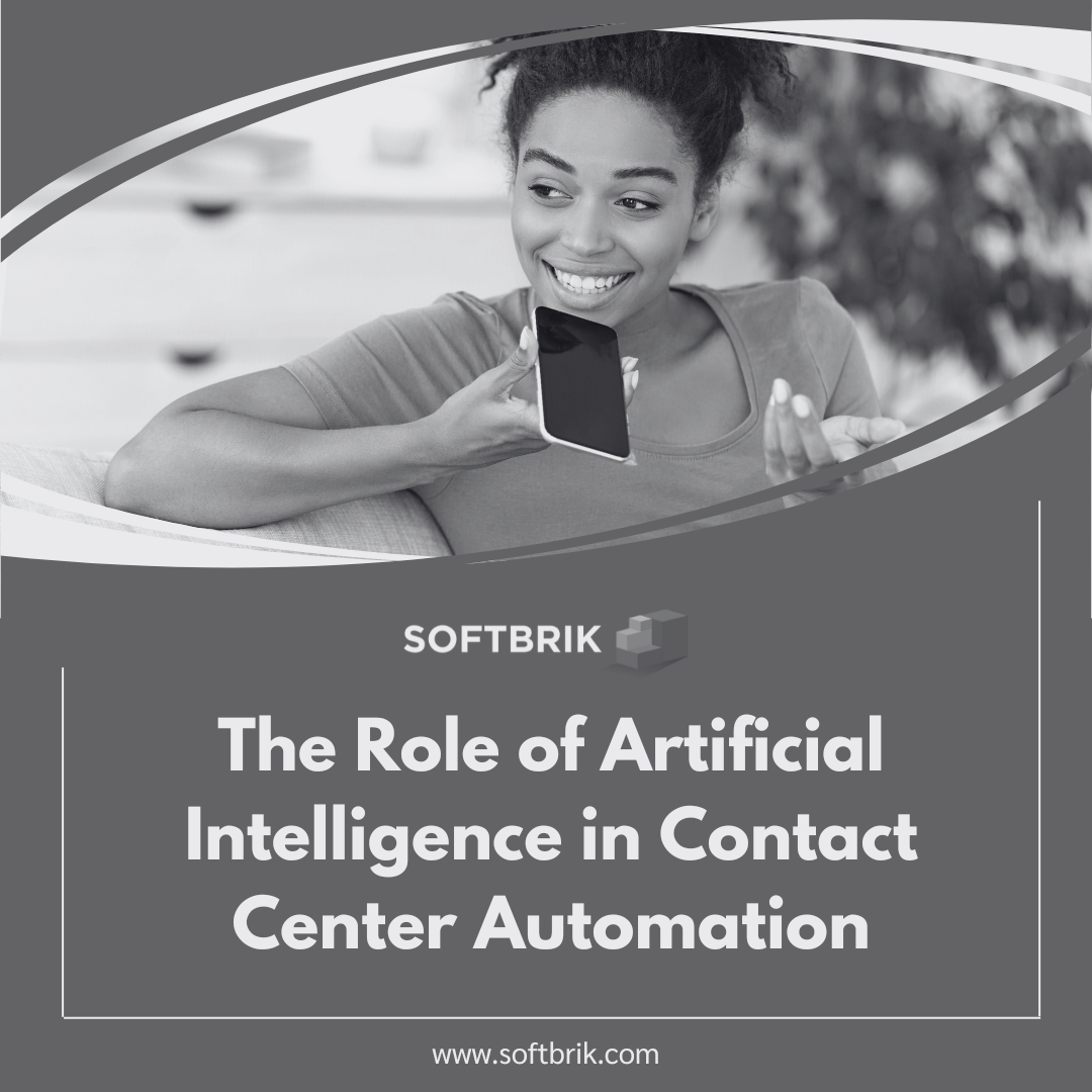 The Role of Artificial Intelligence in Contact Center Automation