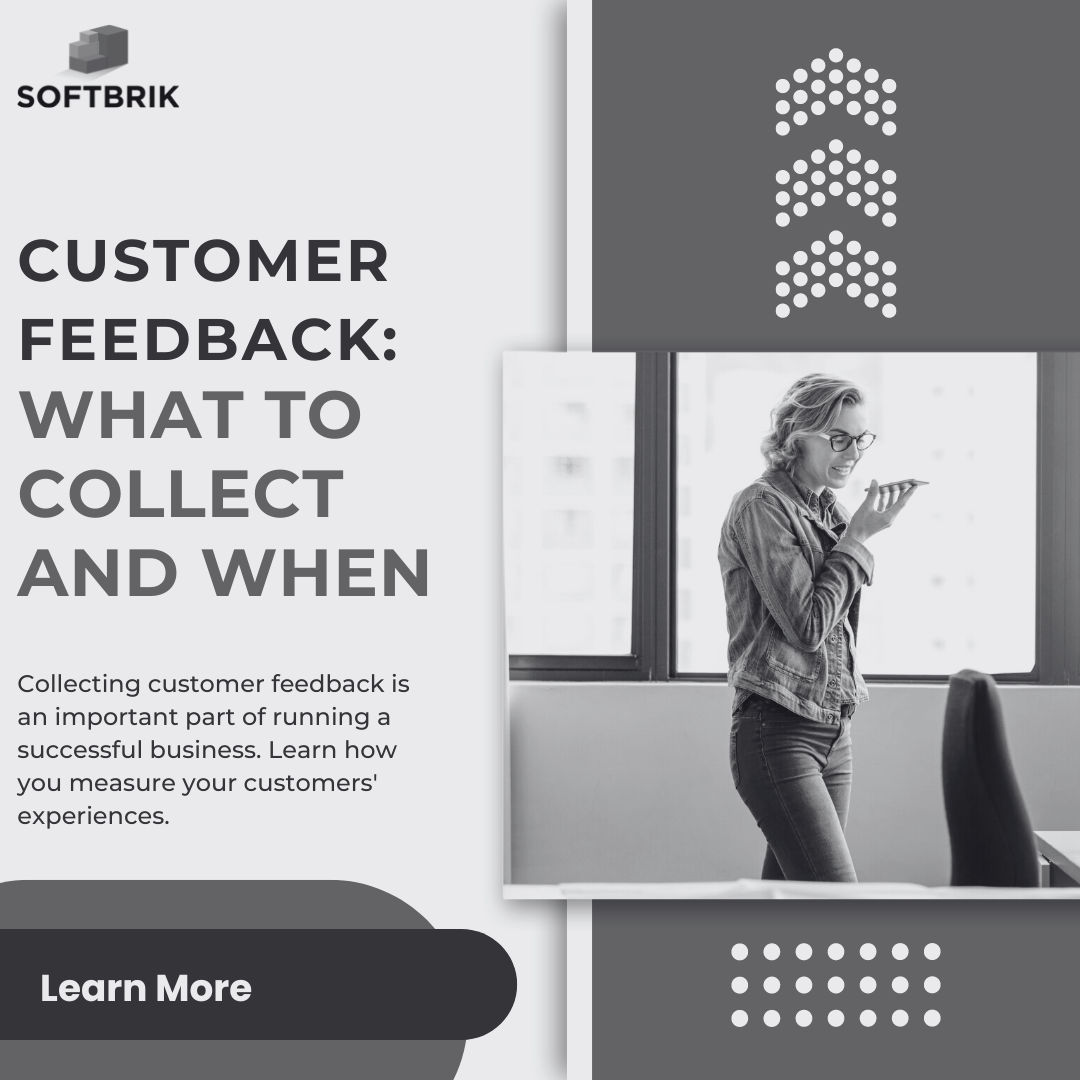 Customer Feedback: What to Collect and When