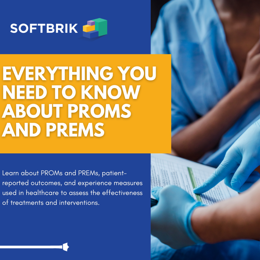 Everything You Need to know About PROMs and PREMs