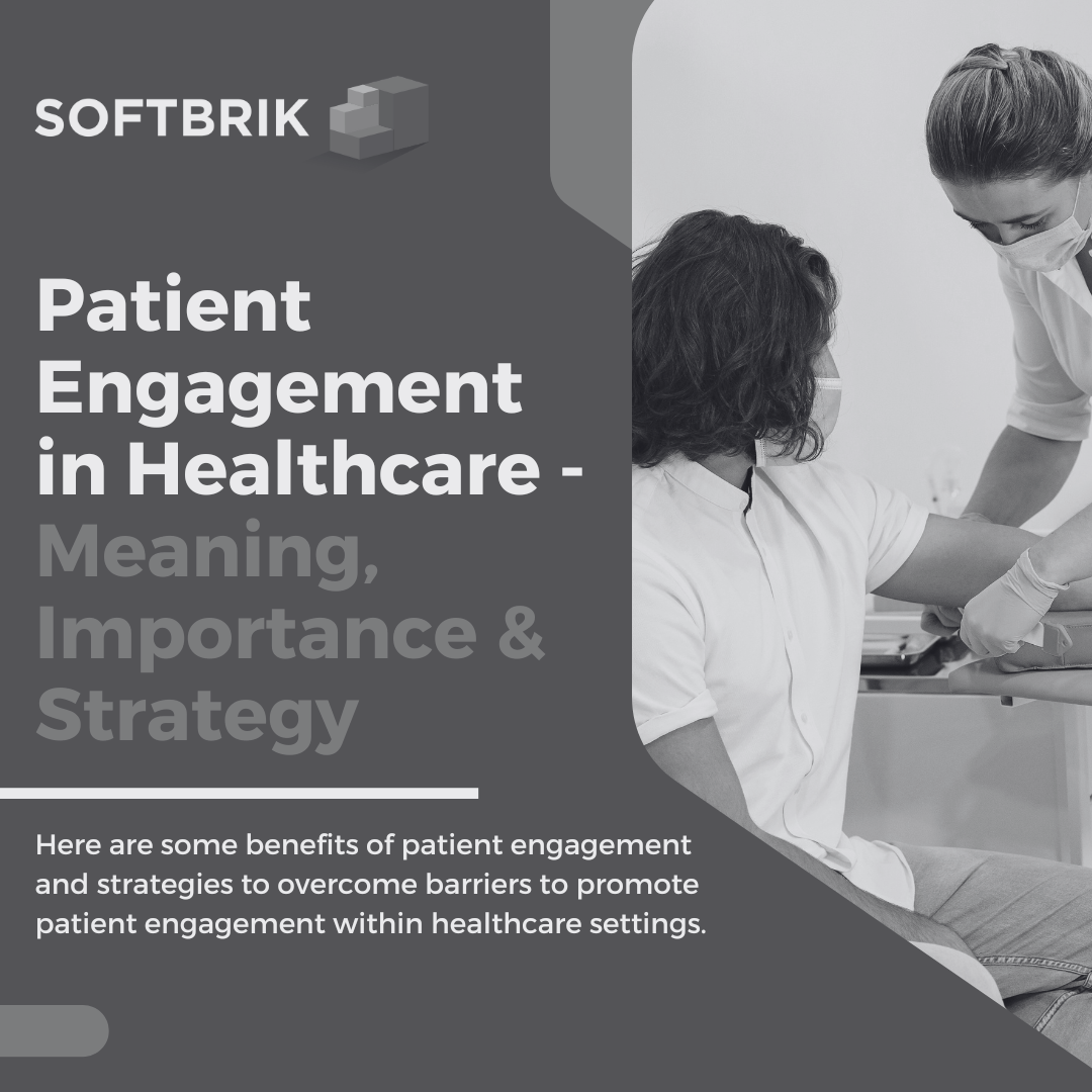 Patient Engagement in Healthcare - Meaning, Importance & Strategy